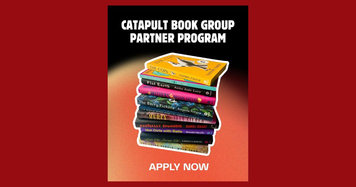 Get Early Access to New Books Through the Catapult Book Group Partner Program