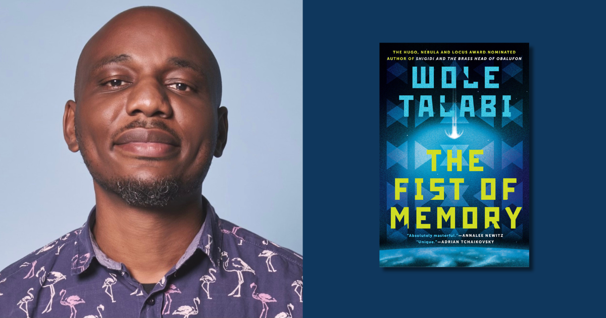Wole Talabi’s Second Novel, The Fist of Memory, Is Coming in October!