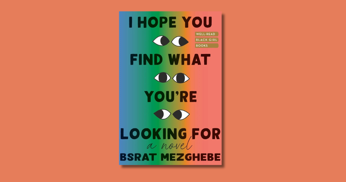 Excerpt: I Hope You Find What You’re Looking For by Bsrat Mezghebe