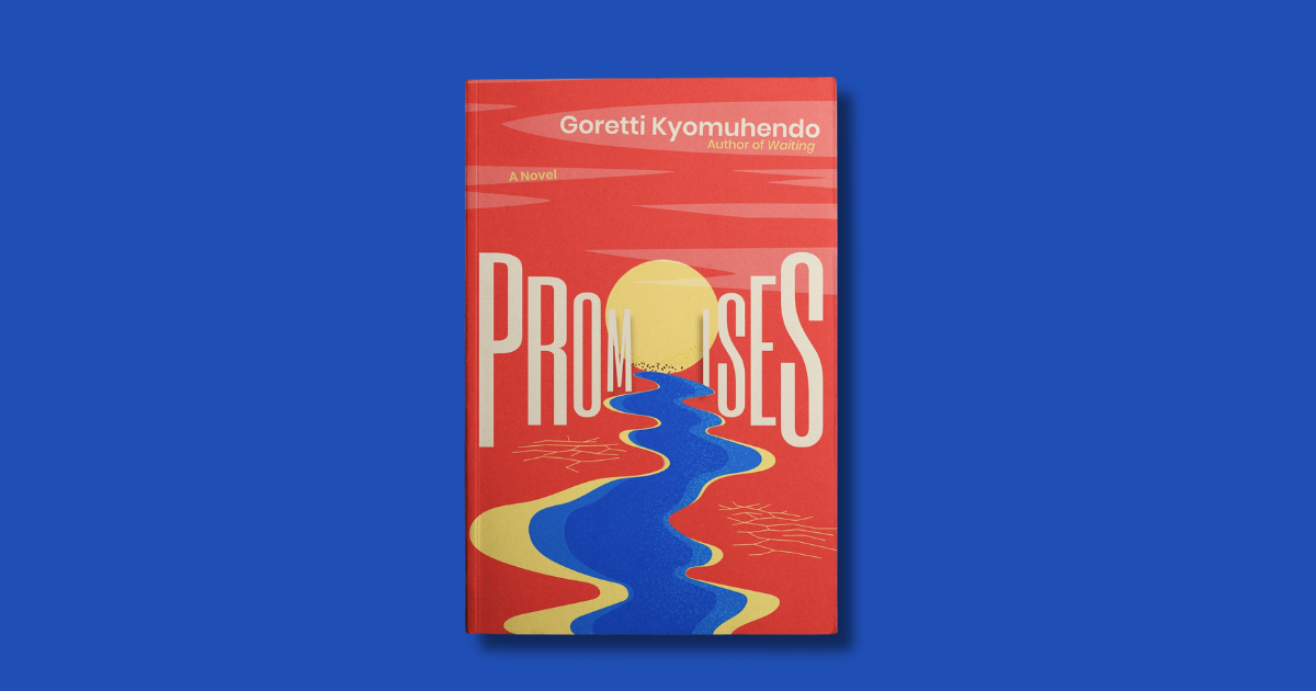 Cover Reveal: Narrative Landscape Press Unveils the East and West African Edition of Goretti Kyomuhendo’s Promises