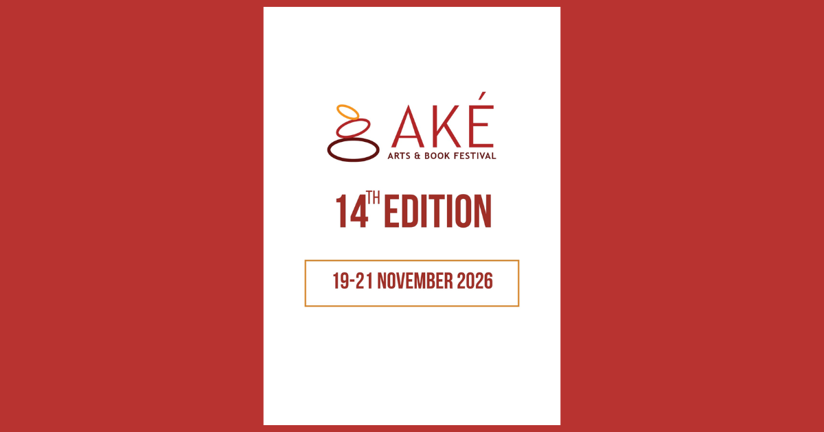 Aké Arts & Book Festival Announces Dates for Its 14th Edition | 19 to 21 November 2026