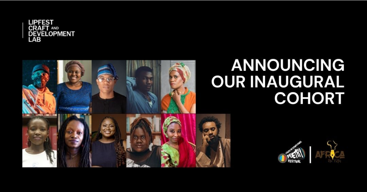 Lagos International Poetry Festival (LIPFest) Announces the Inaugural Cohort of Its Craft and Development Lab