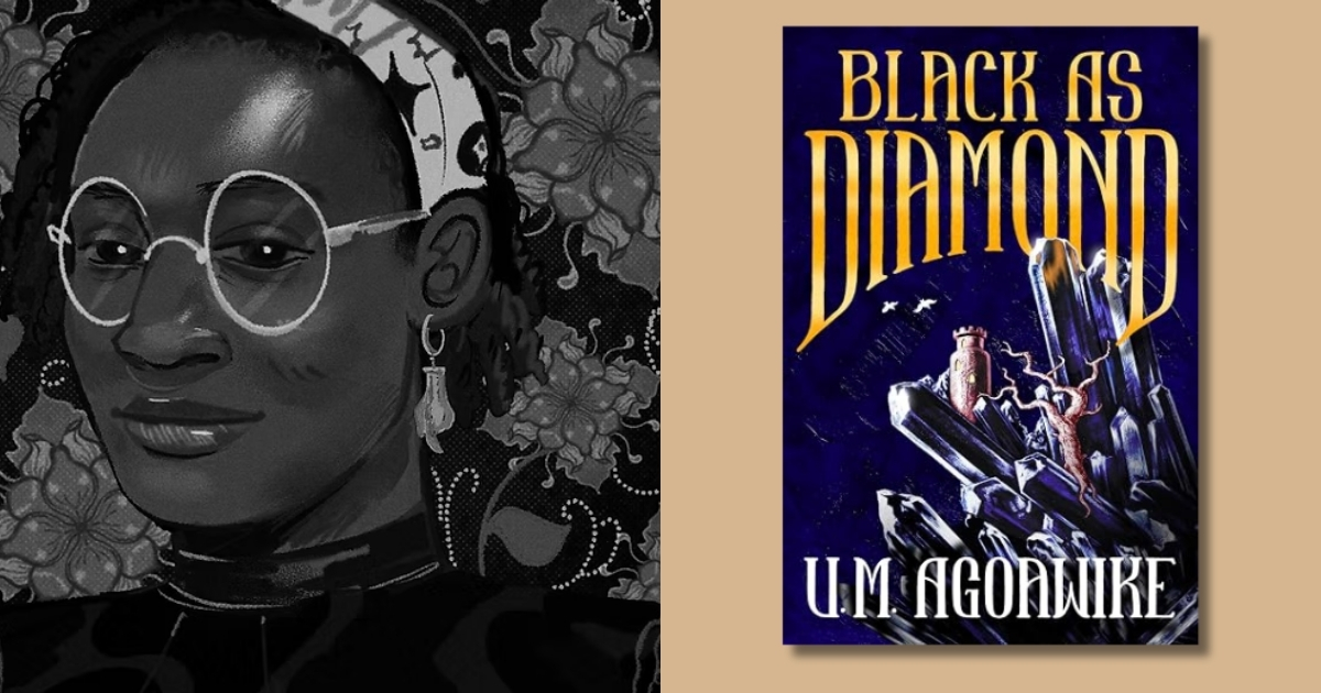 U. M. Agoawike’s Black as Diamond Brings Queer Magic and Epic Fantasy Together