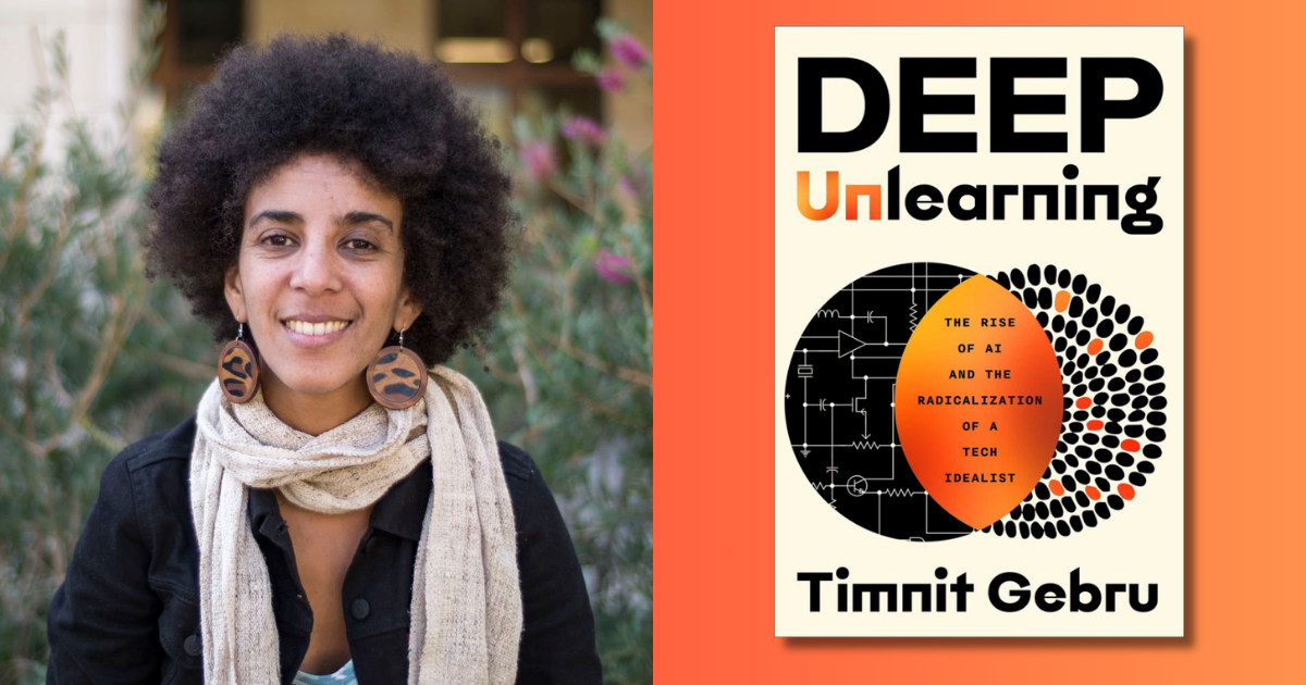 Ethiopian-Born Computer Scientist Timnit Gebru’s Debut Book, Deep Unlearning, Is Now Available for Preorder