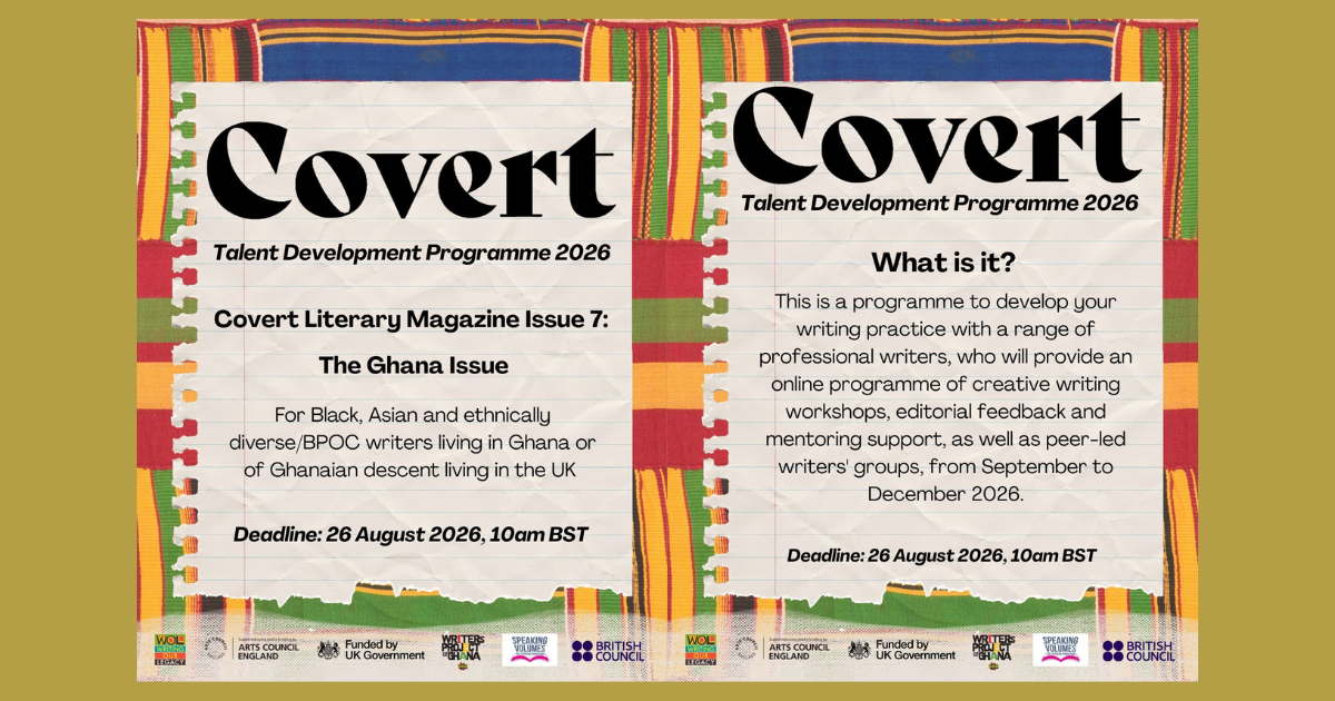 Writing Our Legacy Opens Applications for Covert 7’s “Ghana Issue,” in Partnership with Writers Project of Ghana | Submit by August 26