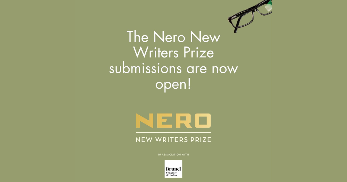 Nero New Writers Prize 2026 Opens for Submissions: £3,000, an MA Scholarship, and a Literary Agent Meeting Up for Grabs | Submit by September 11, 2026