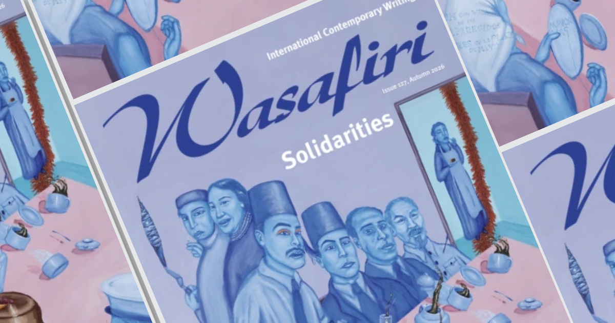 “Awaiting the Next Time”: Wasafiri’s 127th Issue Asks What Solidarity Looks Like Amid Genocide and Occupation