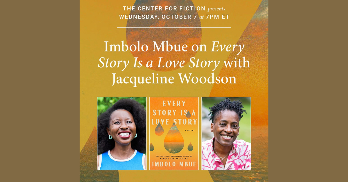 Imbolo Mbue Launches Every Story Is a Love Story in Conversation with Jacqueline Woodson, October 7, 2026